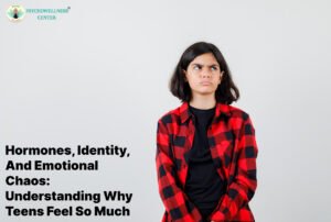Hormones, Identity, and Emotional Chaos: Understanding Why Teens Feel So Much