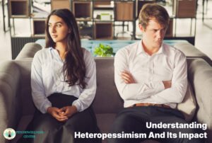 Understanding Heteropessimism and its Impact