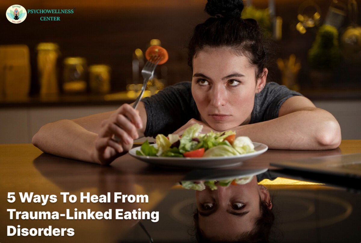 5 Ways to Heal from Trauma-Linked Eating Disorders