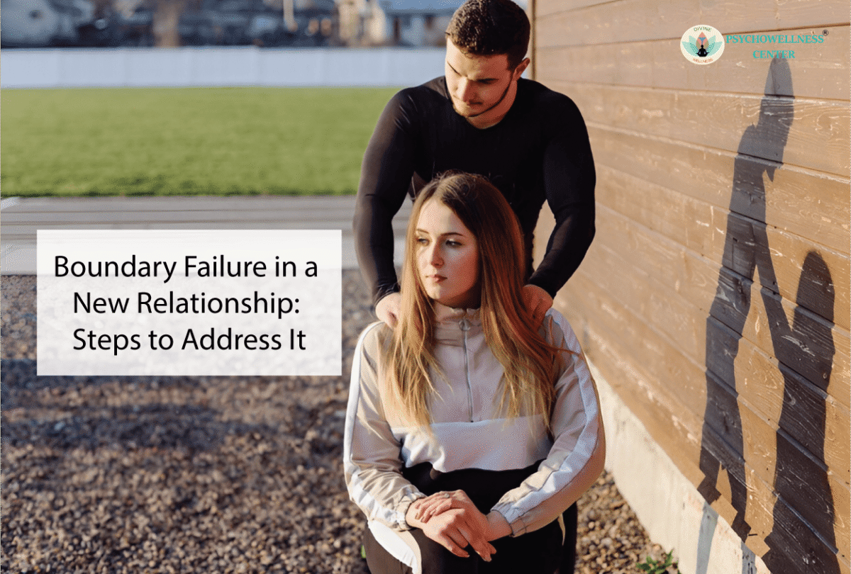 Boundary Failure in a New Relationship: Steps to Address It