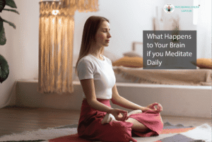 What Happens to Your Brain if You Meditate Daily