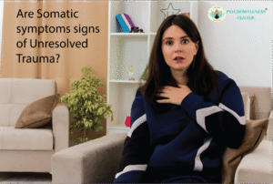 Are Somatic Symptoms Signs of Unresolved Trauma?