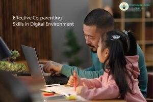 Effective Co-Parenting Skills in a Digital Environment