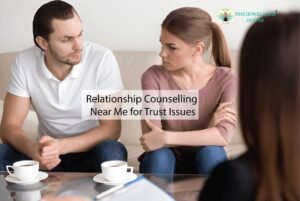 Relationship Counselling Near Me for Trust Issues