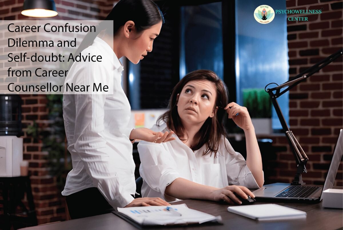 Career Confusion Dilemma and Self-Doubt: Advice from a Career Counsellor