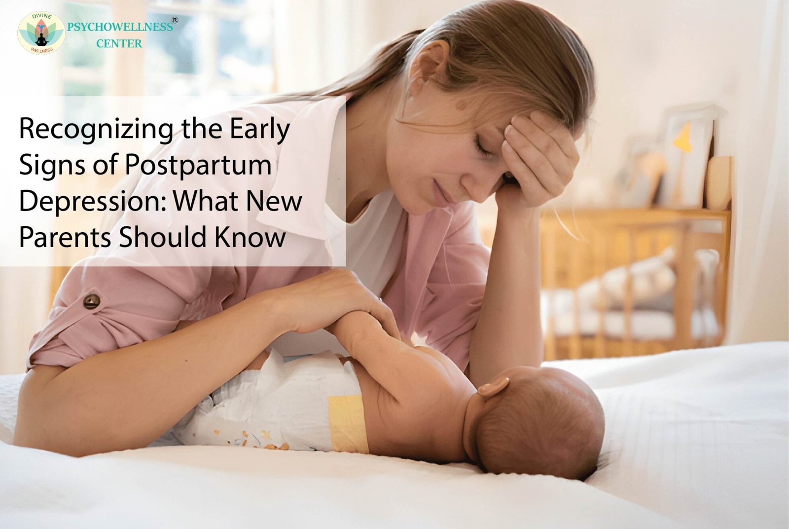 Recognizing the Early Signs of Postpartum Depression: What New Parents ...