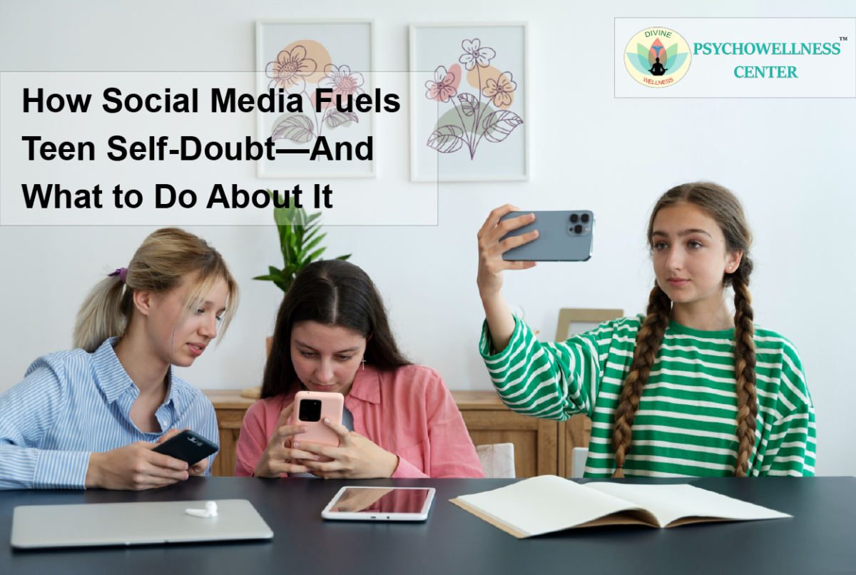 How Social Media Fuels Teen Self-Doubt—And What to Do About It