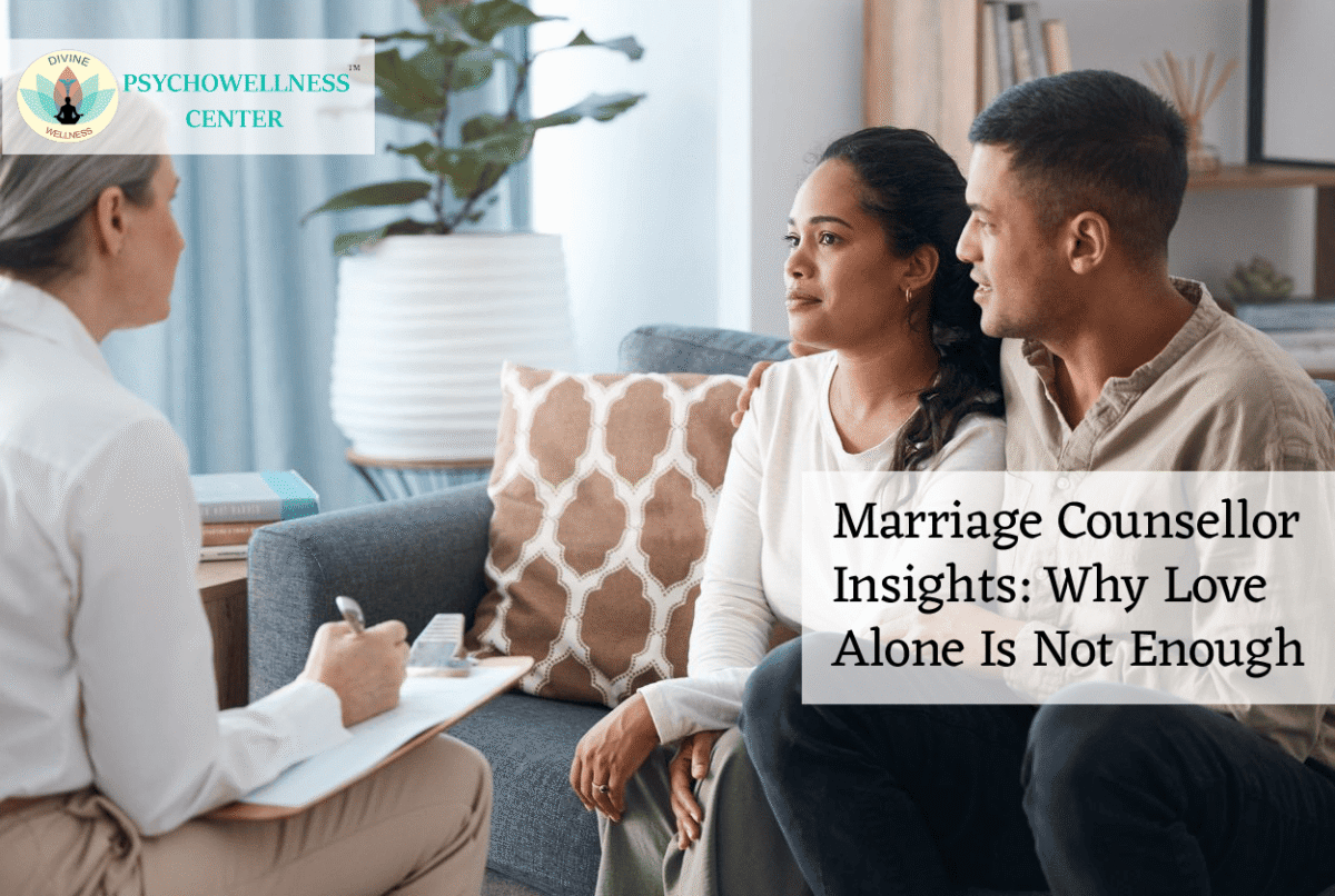Marriage Counsellor Insights: Why Love Alone Is Not Enough