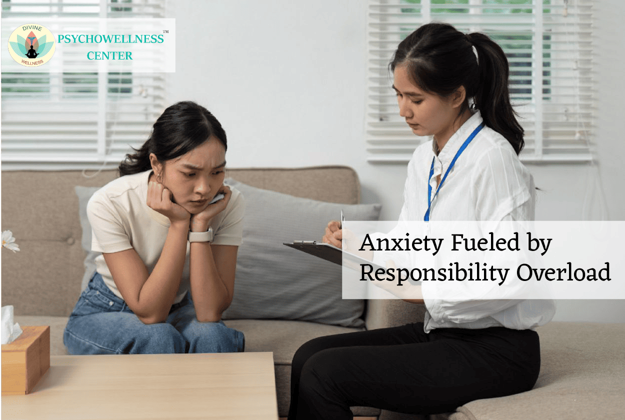 Anxiety Fueled by Responsibility Overload
