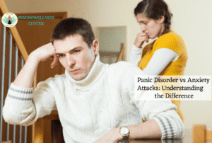 Panic Disorder vs Anxiety Attacks: Understanding the Difference