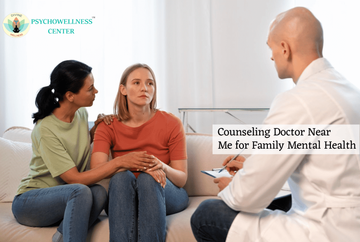 Counseling Doctor Near Me for Family Mental Health