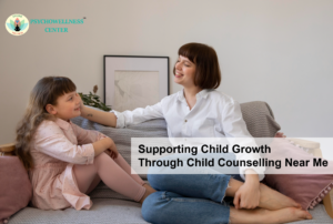 Supporting Child Growth Through Child Counselling Near Me