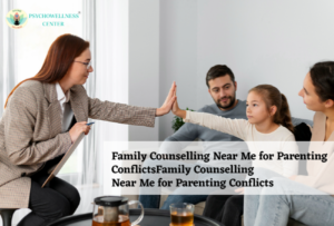 Family Counselling Near Me for Parenting Conflicts