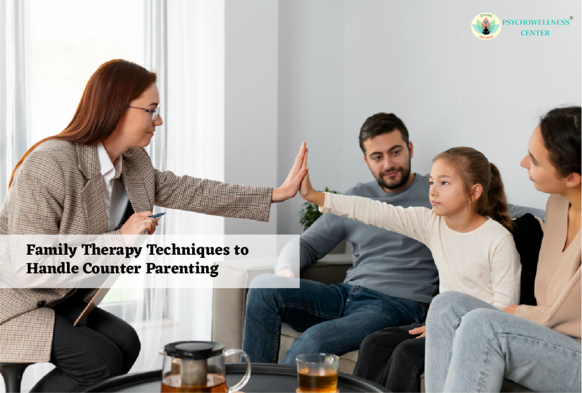 Family Therapy Techniques to Handle Counter Parenting