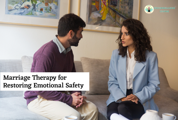 Marriage Therapy for Restoring Emotional Safety
