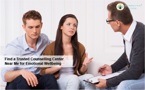 Find a Trusted Counselling Center Near Me for Emotional Wellbeing
