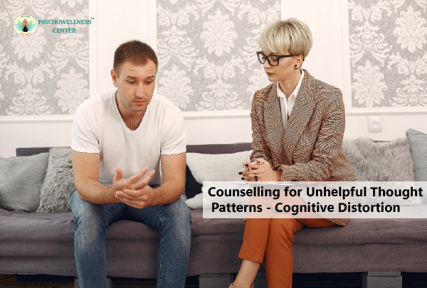 Counselling for Unhelpful Thought Patterns – Cognitive Distortions