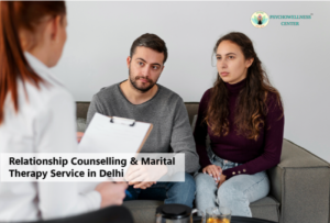 Relationship Counselling & Marital Therapy Service in Delhi