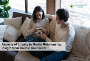 Aspects of Loyalty in Marital Relationships: Insights from a Couple Counsellor
