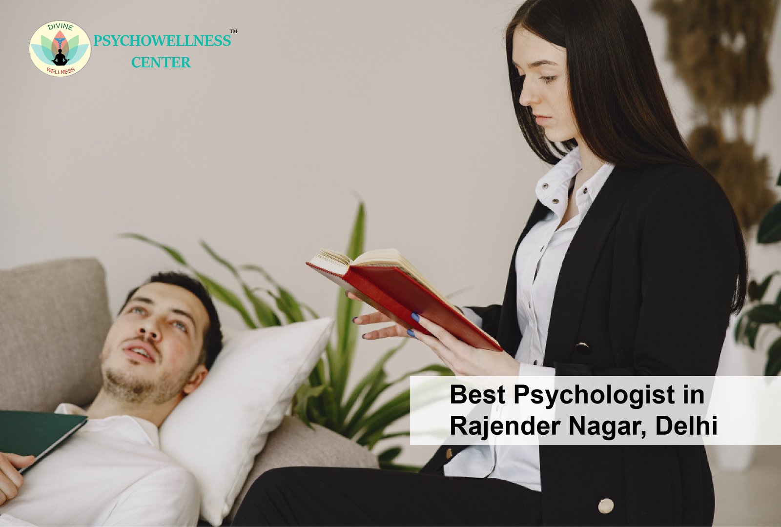 Best Psychologists in Rajender Nagar, Delhi 