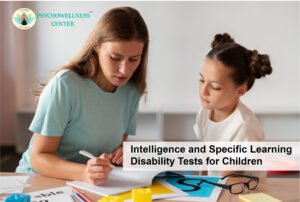 Intelligence and Specific Learning Disability Tests for Children