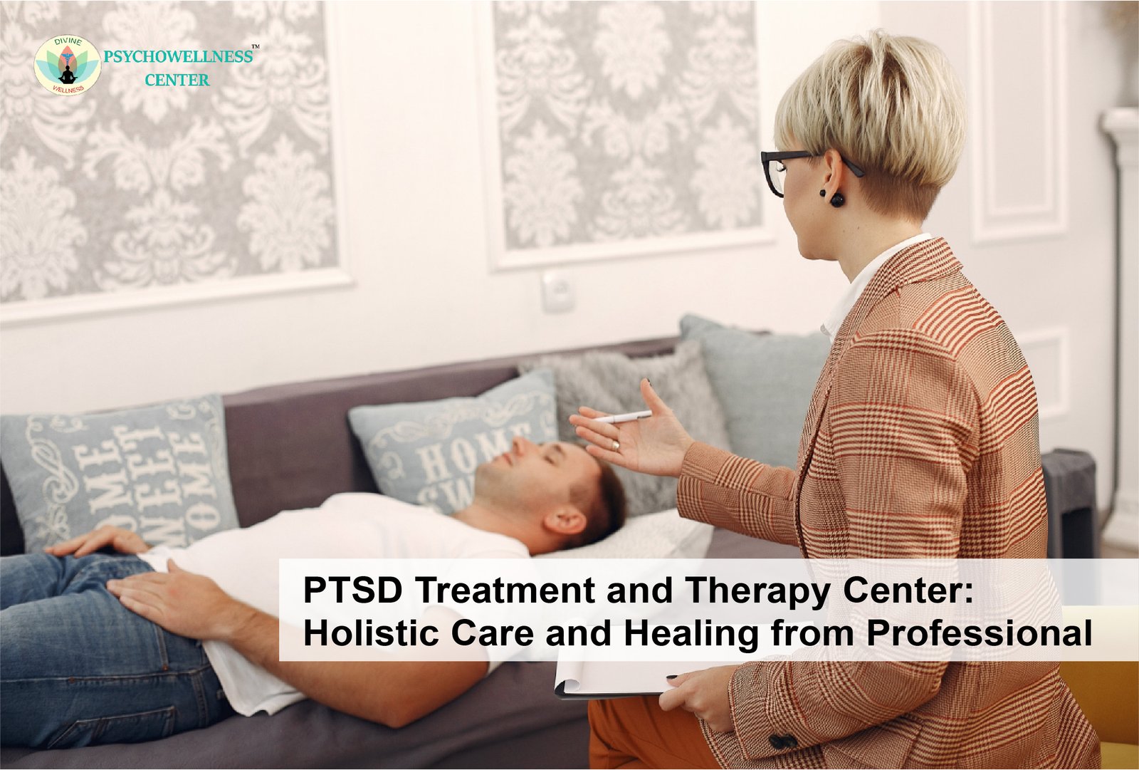 PTSD Treatment and Therapy Center: Holistic Care and Healing from Professional