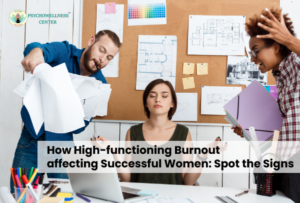 How High-Functioning Burnout Is Affecting Successful Women: Spot the Signs
