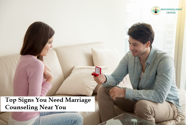Top Signs You Need Marriage Counseling Near You
