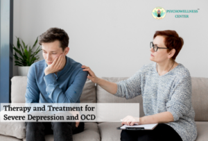 Therapy and Treatment for Severe Depression and OCD