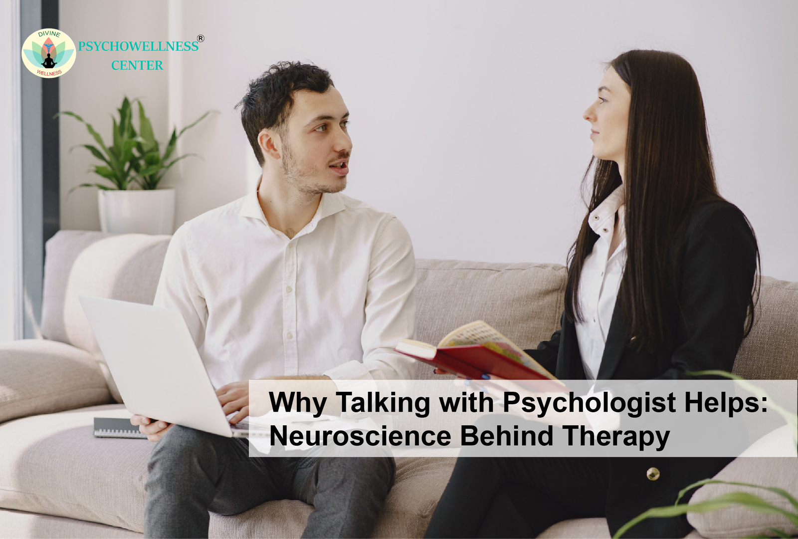 Why Talking with a Psychologist Helps: Neuroscience Behind Therapy