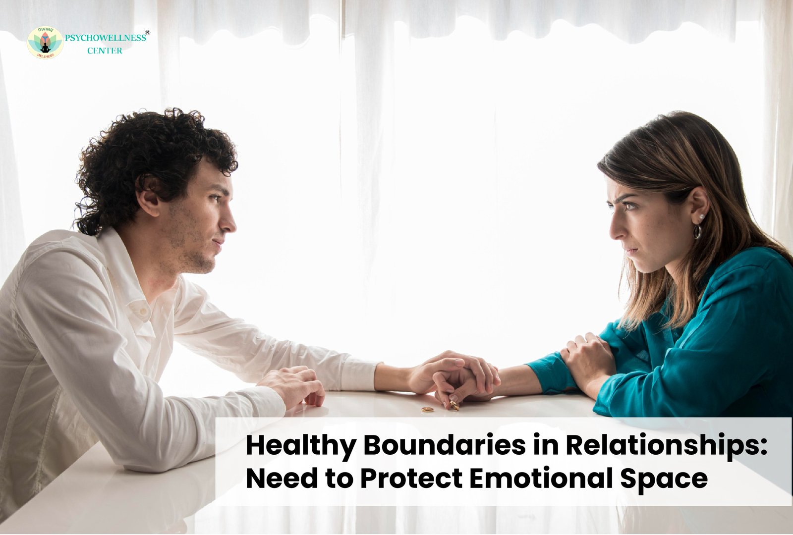 Healthy Boundaries in Relationships: Need to Protect Emotional Space