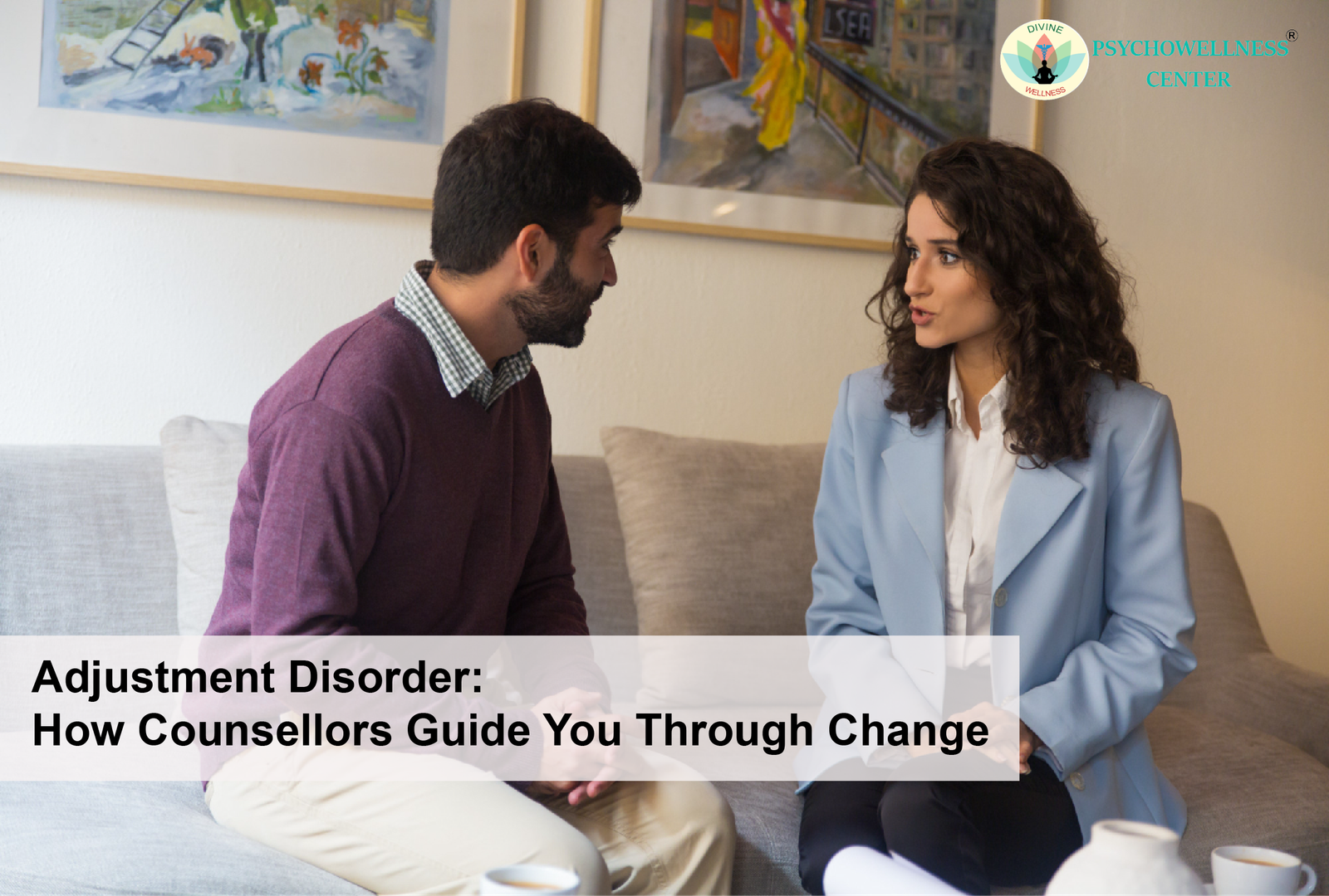 Adjustment Disorder: How Counsellors Guide You Through Change