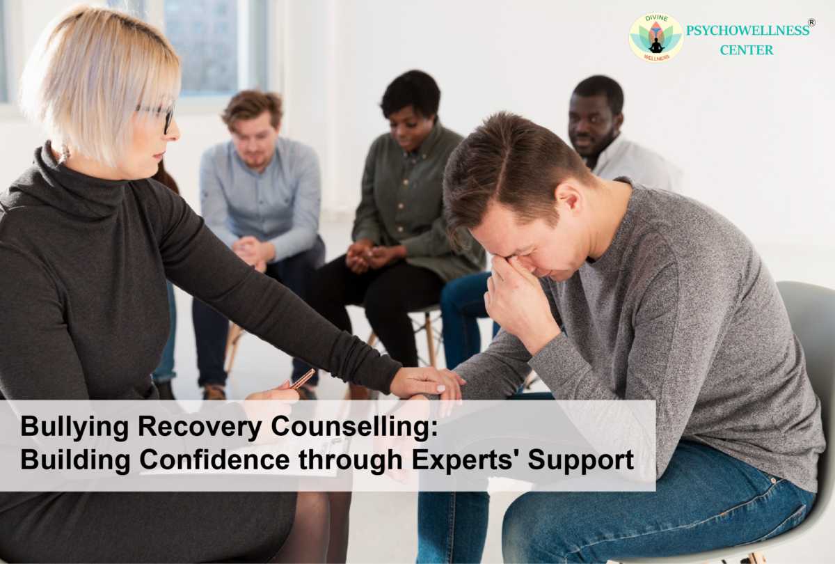 Bullying Recovery Counselling: Building Confidence through Experts' Support