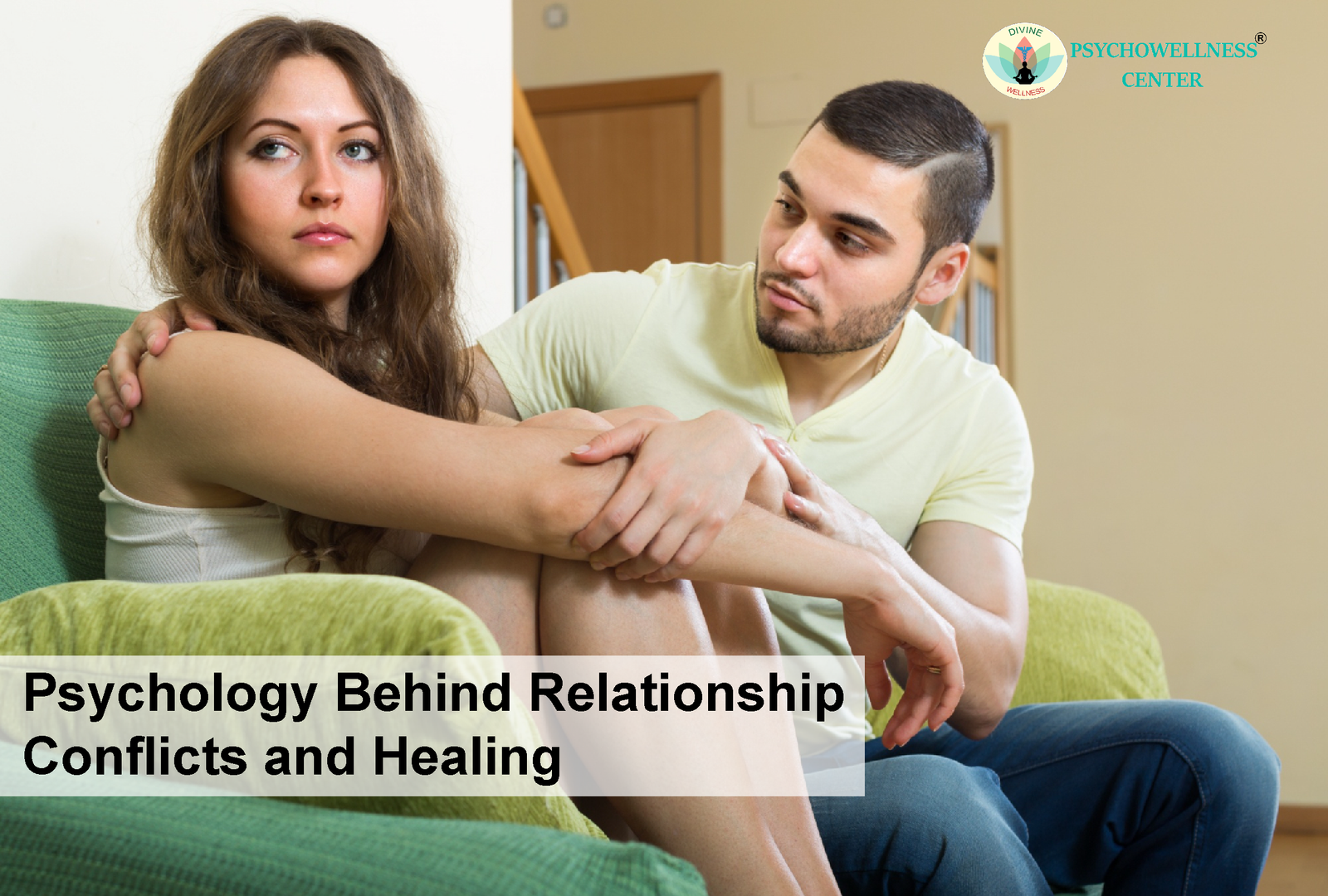 Psychology Behind Relationship Conflicts and Healing