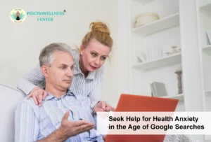 Seek Help for Health Anxiety in the Age of Google Searches