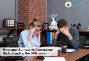 Emotional Burnout vs Depression: Understanding the Difference