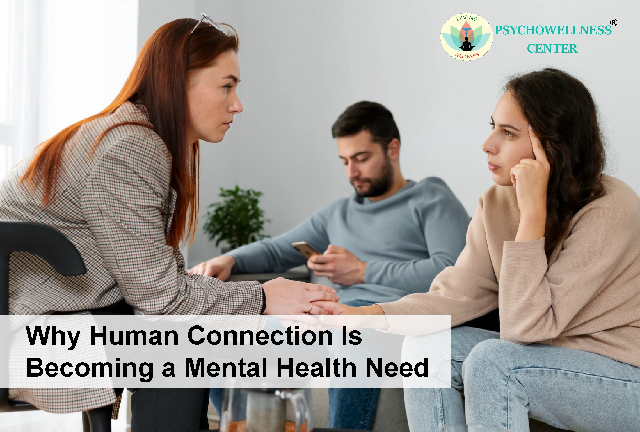Why Human Connection Is Becoming a Mental Health Need