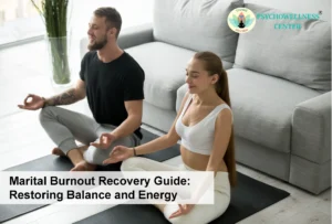 Marital Burnout Recovery Guide: Restoring Balance and Energy 