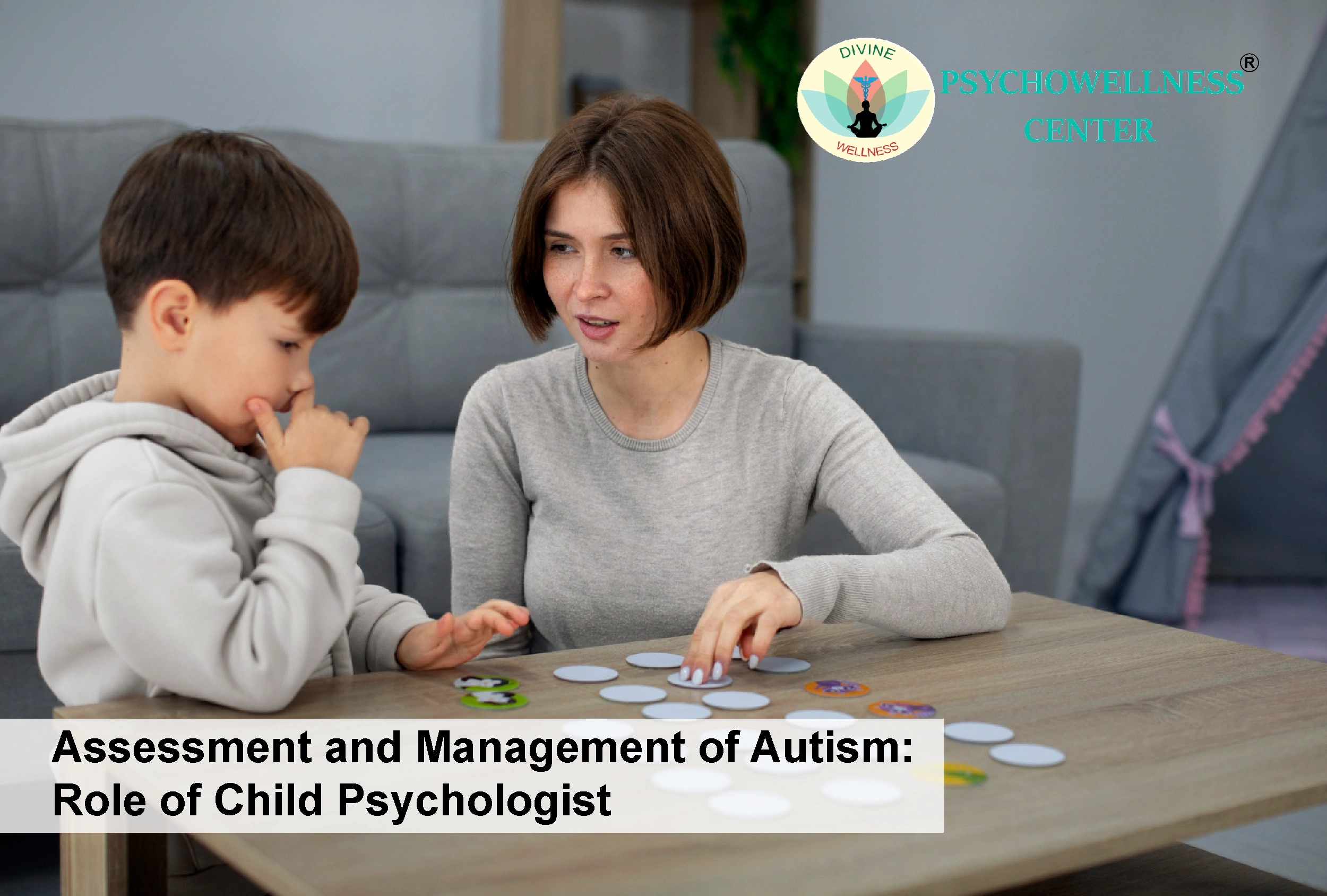 Assessment and Management of Autism: Role of Child Psychologist