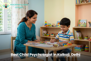 Best Child Psychologist in Kalkaji, Delhi