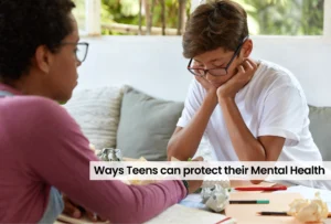 Ways Teens Can Protect Their Mental Health