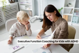 Executive Function Coaching for Kids with ADHD 