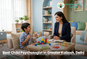 Best Child Psychologist in Greater Kailash, Delhi