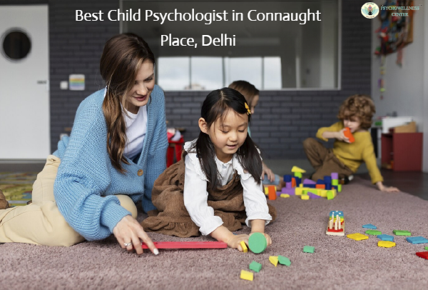 Find the Best Child Psychologist in Connaught Place, Delhi